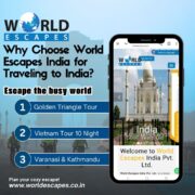 Why Choose World Escapes India for Traveling to India